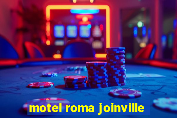 motel roma joinville